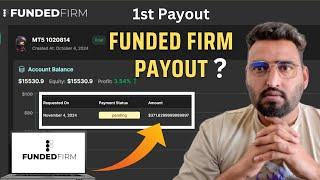 First Payout From fundedfirm.com | Fundedfirm Scam or not ? क्यों नहीं आ रहा Payout? #fundedaccount