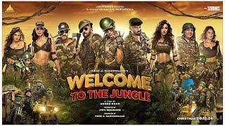 Welcome 3 full Movie Hindi 2024 Welcome To The Jungle  Akshay Kumar , Sanjay Dutt, Sunil Shetty