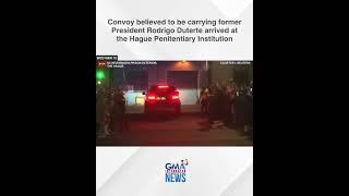 Convoy believed to be carrying FPRRD enters the Hague Penitentiary Institution | GMA Integrated News