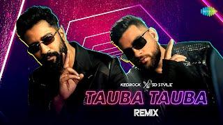 Tauba Tauba - REMIX | Bad Newz | Karan Aujla | Kedrock & Sd Style