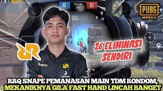 MEKANIK TINGGI!! RRQ SNAPE PEMANASAN UNTUK PMSL, TDM RONDOM 26 KILLS - PUBG MOBILE INDONESIA