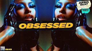 Dancehall Instrumental - Afro Pop type Beat 2025 - Obsessed