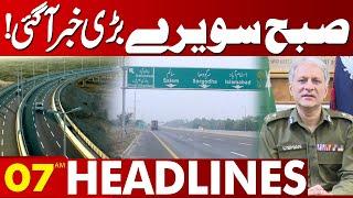 Big News Came Early Morning | Lahore News Headlines 07 AM | 23 Nov 2024