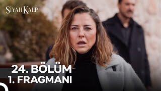 Siyah Kalp 24. Bölüm 1. Fragmanı | Her Perşembe 20.00'de Show TV’de! @siyahkalpdiziresmi