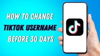 How To Change Tiktok Username Before 30 Days (2024)