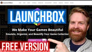 LaunchBox free emulator frontend: setup guide / tutorial / review