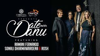 DATE WITH DANU | Ramani Fernando, Sonali Dharmawardena & Rosh