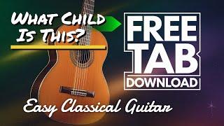 What Child Is This? Classical Guitar FREE TAB Download