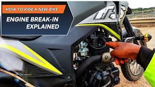 ENGINE BREAK-IN PERIOD EXPLAINED || How to ride a new motorcycle CORRECTLY!