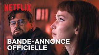 DON'T LOOK UP : DÉNI COSMIQUE | Bande-annonce officielle VF | Netflix France