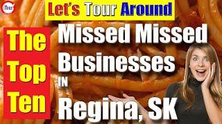 The TOP TEN MOST Missed Businesses in Regina SK | TOP TEN Regina Saskatchewan Business List