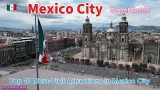 Must-Visit Attractions in Mexico City: Top 10 Revealed!