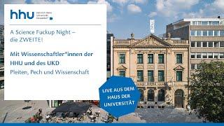 HHU - Pleiten, Pech und Wissenschaft: A Science Fuckup Night – die ZWEITE!