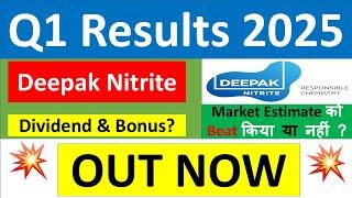 DEEPAK NITRITE Q1 results 2025 | DEEPAK NITRITE results today | DEEPAK NITRITE Share News today