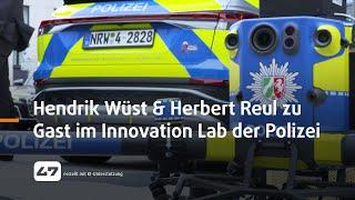 STUDIO 47 .live | HENDRIK WÜST & HERBERT REUL BESUCHEN INNOVATION LAB DER POLIZEI NRW