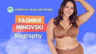 Yasmine Minovski  US Curvy Plus Size Model | Swimwear Model | Biography, Age, Carrer & Lifestyle