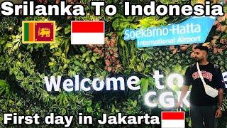 First day in Jakarta | Sri Lanka to Indonesia | exploring Jakarta | first day in Indonesia