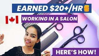 My experience of working in a Salon in CANADA| Earned more than $20/hr| Best Part-Time job for Girls