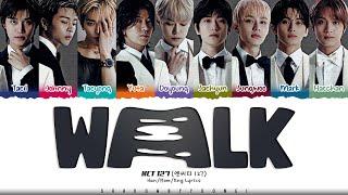 NCT 127 'WALK' Lyrics (엔시티 127 삐그덕 가사) [Color Coded Han_Rom_Eng] | ShadowByYoongi