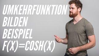 Umkehrfunktion bilden + Beispiel: f(x)=cosh(x)