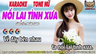 Nối Lại Tình Xưa Karaoke Tone Nữ - Nhạc Sống Quang Thái