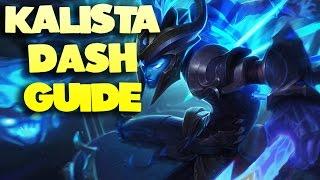 How to be a God Like Kalista - Kalista Movement TIP/Guide!