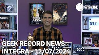 Geek Record News – 12/07/2024