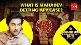 Explained: What is Mahadev Online Betting App case? | why was Ranbir Kapoor summoned by ED?