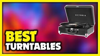 Best Turntable 2022 - Top 5 Best Turntables 2022