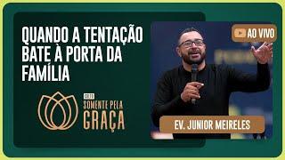 SOMENTE PELA GRAÇA AO VIVO | Ev. Junior Meireles | Igreja Presbiteriana de Pinheiros | IPP TV