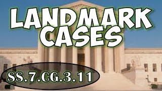 SS.7.CG.3.11 - Analyze landmark Supreme Court decisions
