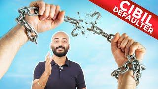 How to Remove Your Name from Cibil Defaulters List?