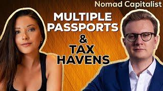 How To Get Multiple Passports and Tax Havens with Nomad Capitalist