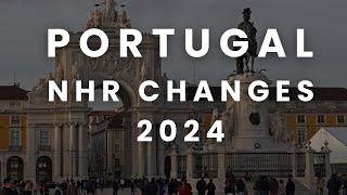 Portugal NHR Changes 2024 (Explained)