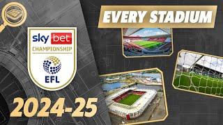 Every Stadium of the 2024-25 EFL CHAMPIONSHIP