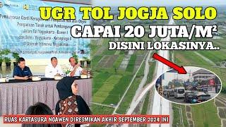 UGR TOL JOGJA SOLO CAPAI 20 JUTA PER METER PERSEGI DISINI LOKASINYA