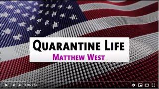 Matthew West - Quarantine Life (lyrics)