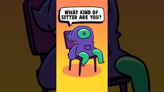 What Kind of Sitter r u? #shorts