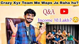 Crazy Xyz Me Waps Ja Raha Hu ?🫣Q&A