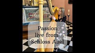 „Passion“ live from Schloss Auel, Harpsolo, #harp #music #harpist #castle  #livemusic