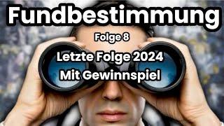 Live Fundbestimmung Folge 8