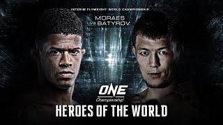 ONE Championship: HEROES OF THE WORLD | Event Replay