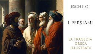 I Persiani -  Eschilo  - Gli Immortali - #TRAGEDIAGRECA #mitologiagreca