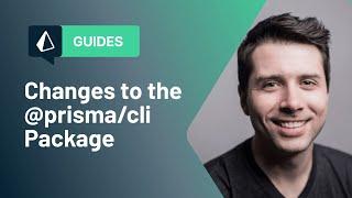 Changes to the @prisma/cli Package