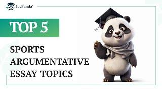 Top-5 Sports Argumentative Essay Topics