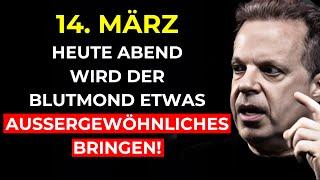 HEUTE ABEND, 14. MÄRZ, WIRD DER BLUTMOND EINE MÄCHTIGE VERÄNDERUNG BRINGEN! – Dr. Joe Dispenza