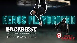 KENOS PLAYGROUND Teil 1 - Aufbau & Konstruktion | BACKBEEST