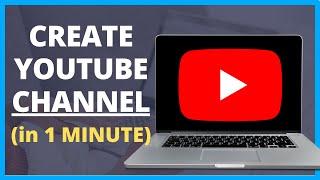 How to Create a YouTube Channel (Just in a MINUTE ) | Easy Way To Make a YouTube Channel