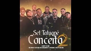 Set Tatuapé Conceito 2 - MC Ryan SP,KAKO,JOÃOZINHO VT, MARKS,GP e Erick DJ Boy e GM