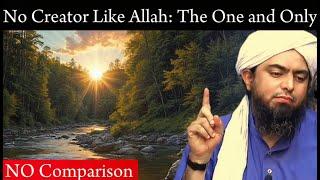 No Creator Like Allah: The One and Only || Incomparable Creator by @EngineerMuhammadAliMirzaComp